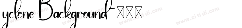 yclone Background字体转换